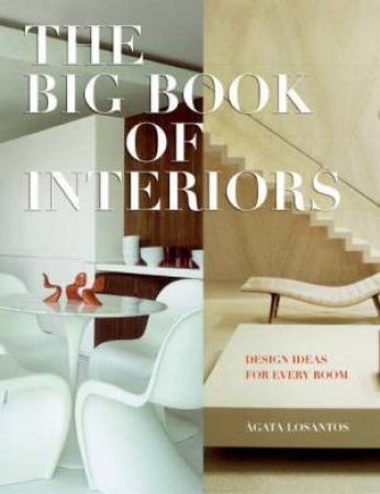 The Big Book Of Interiors: Design Ideas For Every Room by Eva Dallo