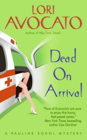 Dead On Arrival by Lori Avocato