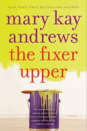The Fixer Upper by Mary Kay Andrews