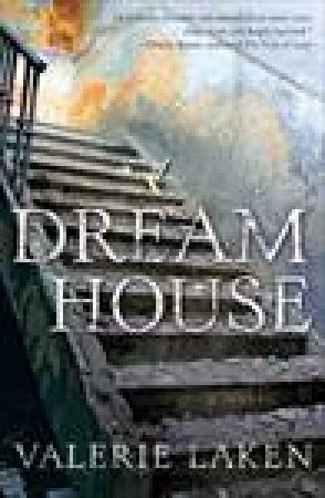 Dream House by Valerie Laken