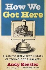 How We Got Here