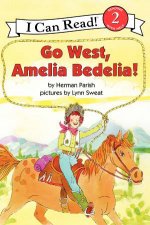Go West Amelia Bedelia