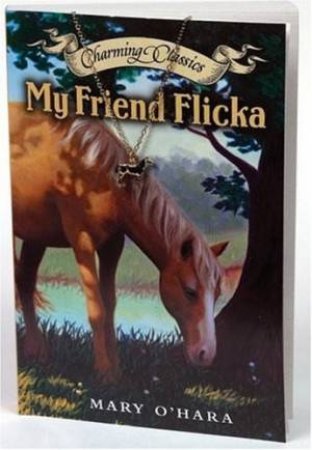 Charming Classics: My Friend Flicka by Mary O'Hara