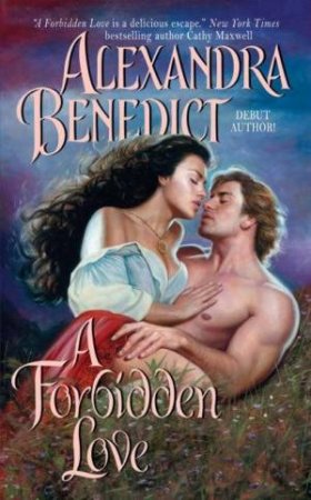 A Forbidden Love by Alexandra Benedict