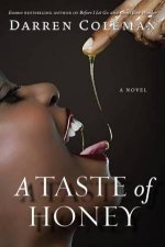 A Taste Of Honey A Novel