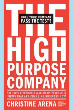 The High Purpose Company by Christine Arena