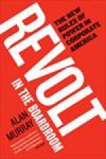 Revolt In The Boardroom The New Rules Of Power In Corporate America