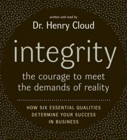 Integrity Abridged 5/360 by Henry Cloud