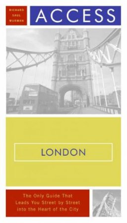 Access London by Richard Saul Wurman