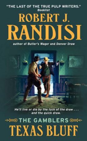 Texas Bluff: The Gamblers by Robert J Randisi