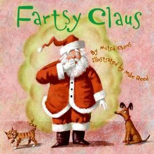Fartsy Claus by Mitch Chivus