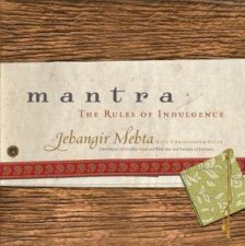 Mantra The Rules Of Indulgence