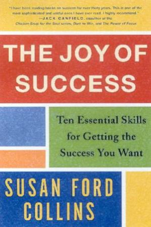 The Joy Of Success by Susan Ford Collins
