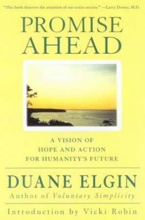 Promise Ahead by Duane Elgin