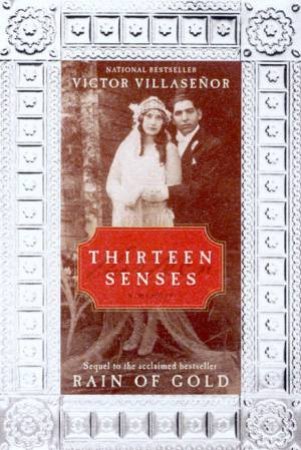 Thirteen Senses by Victor Villasenor