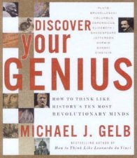 Discover Your Genius How To Think Like Historys 10 Most Revolutionary Minds