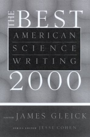 The Best American Science Writing 2000 by James Gleick & Jesse Cohen