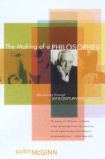 The Making Of A Philosopher My Journey Through 20th Century Philosophy