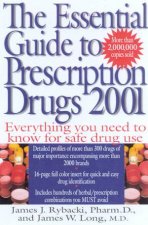 The Essential Guide To Prescription Drugs 2001