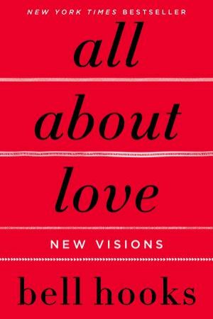 All About Love by Bell Hooks