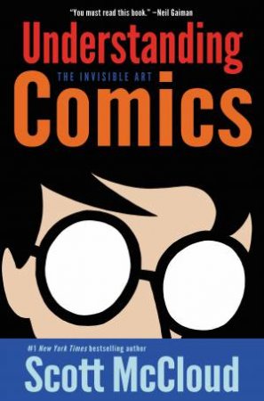 Understanding Comics by Scott McCloud