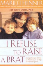 I Refuse To Raise A Brat