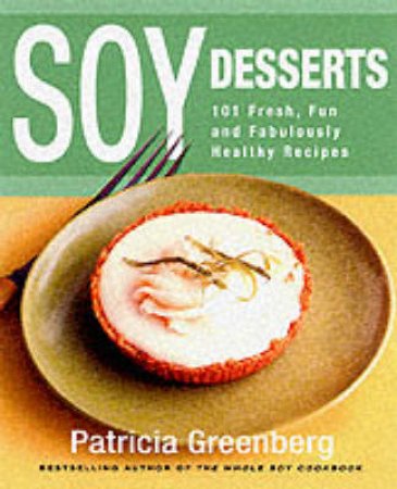 Soy Desserts by Patricia Greenberg