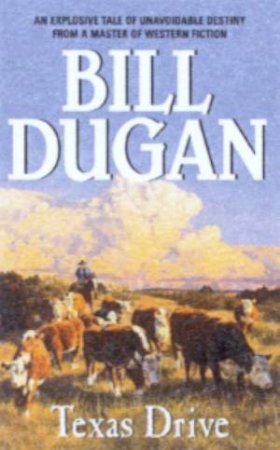 Texas Drive by Bill Dugan
