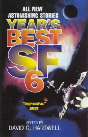 Year's Best Science Fiction 6 by David G Hartwell