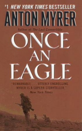 Once An Eagle by Anton Myrer