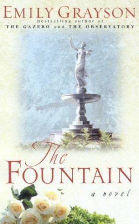 The Fountain by Emily Grayson