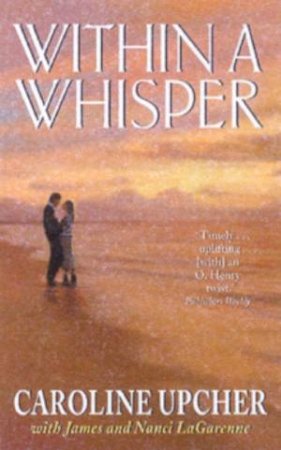 Within A Whisper by Caroline Upcher