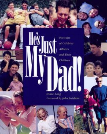 He's Just My Dad by Diane Long