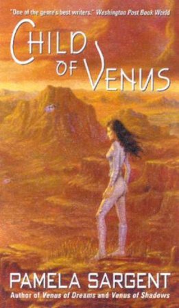 Child Of Venus by Pamela Sargent