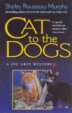 A Joe Grey Mystery Cat To The Dogs