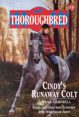 Cindy's Runaway Colt by Joanna Campbell