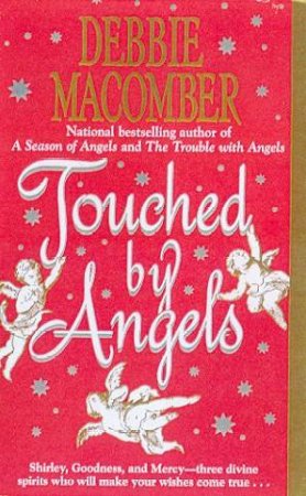 Touched By Angels by Debbie Macomber