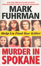 Murder In Spokane Catching A Serial Killer