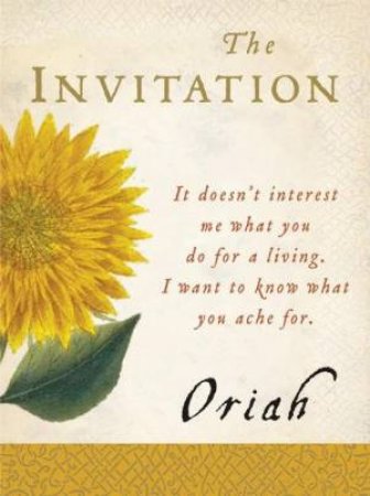 The Invitation by Oriah Mountain Dreamer