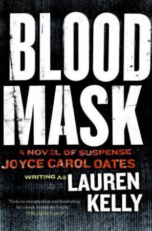 Blood Mask: A Novel of Suspense by Lauren Kelly