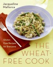 The WheatFree Cook GlutenFree Recipes For Everyone