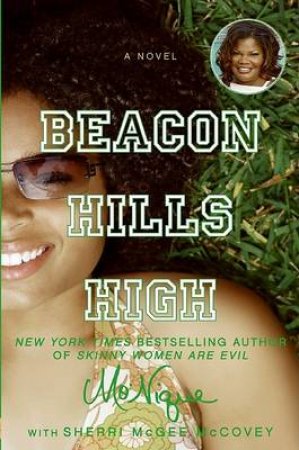 Beacon Hills High by Mo'Nique Jackson & McGee McCovey Sherri