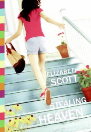 Stealing Heaven by Elizabeth Scott