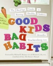Good Kids Bad Habits The Realage Guide To Raising Healthy Children
