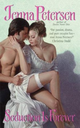 Seduction Is Forever by Jenna Peterson