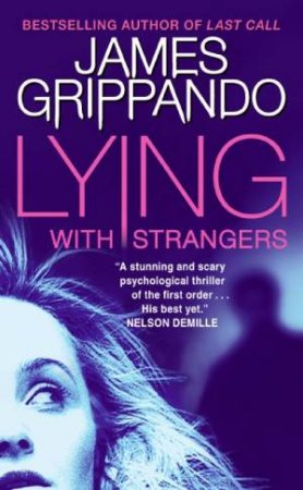 Lying With Strangers by James Grippando