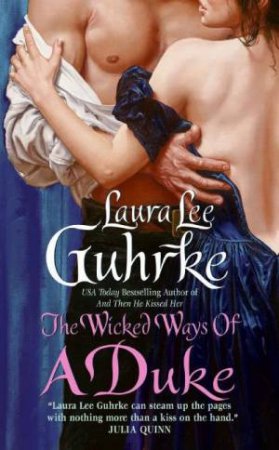 The Wicked Ways Of A Duke by Laura Lee Guhrke
