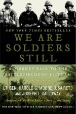 We Are Soldiers Still A Journey Back to the Battlefields of Vietnam