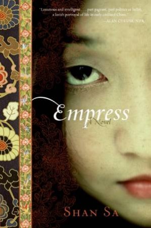 Empress: A Novel by Shan Sa