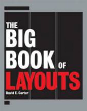 The Big Book Of Layouts by David E Carter